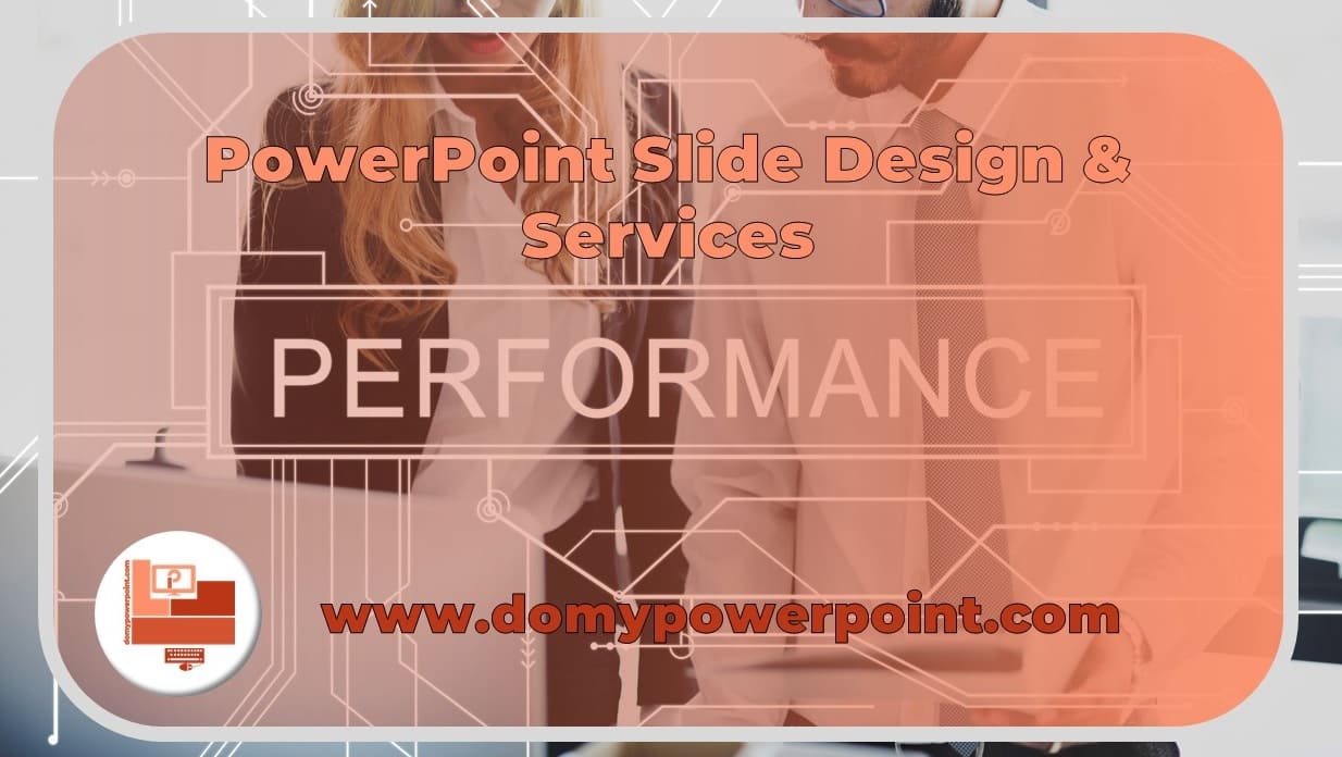PowerPoint Slide Design and Services to Captivate Your Audience