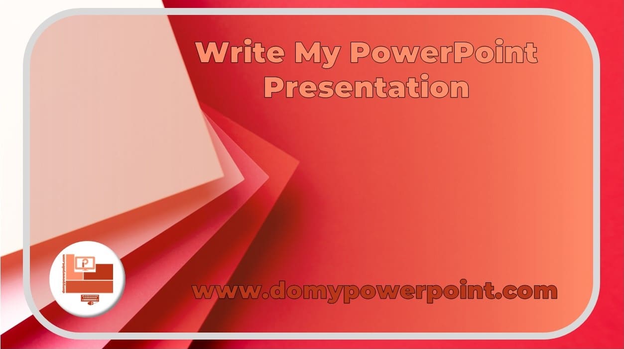 write my powerpoint presentation for me