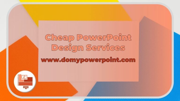 Cheap PowerPoint Design Services