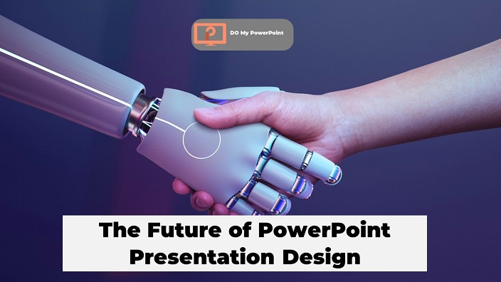 The Future of PowerPoint Presentation Design