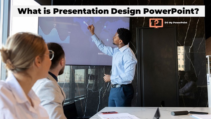 What is Presentation Design PowerPoint?