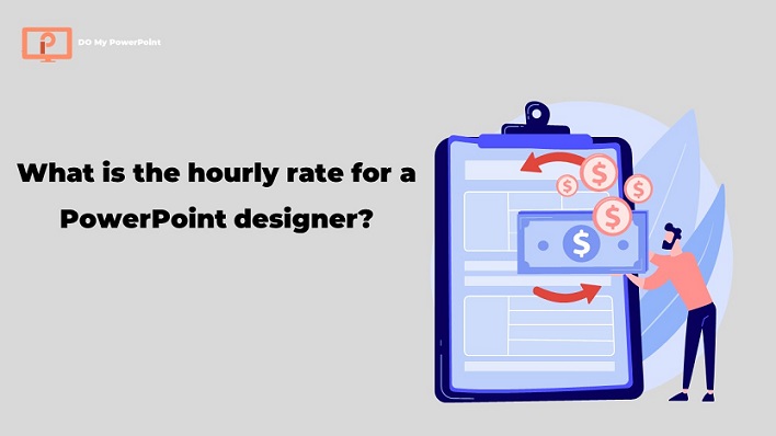 What is the hourly rate for a PowerPoint designer