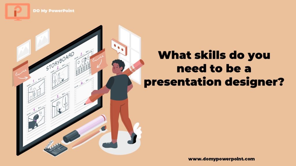 What skills do you need to be a presentation designer?