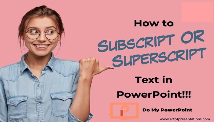 How to Superscript and Subscript in PowerPoint?