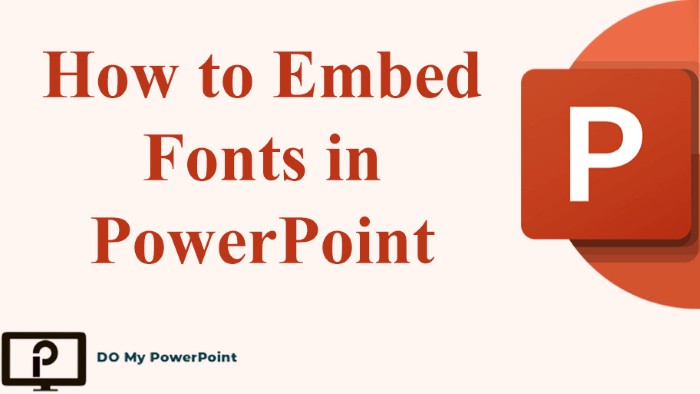 How to Embed Fonts in PowerPoint